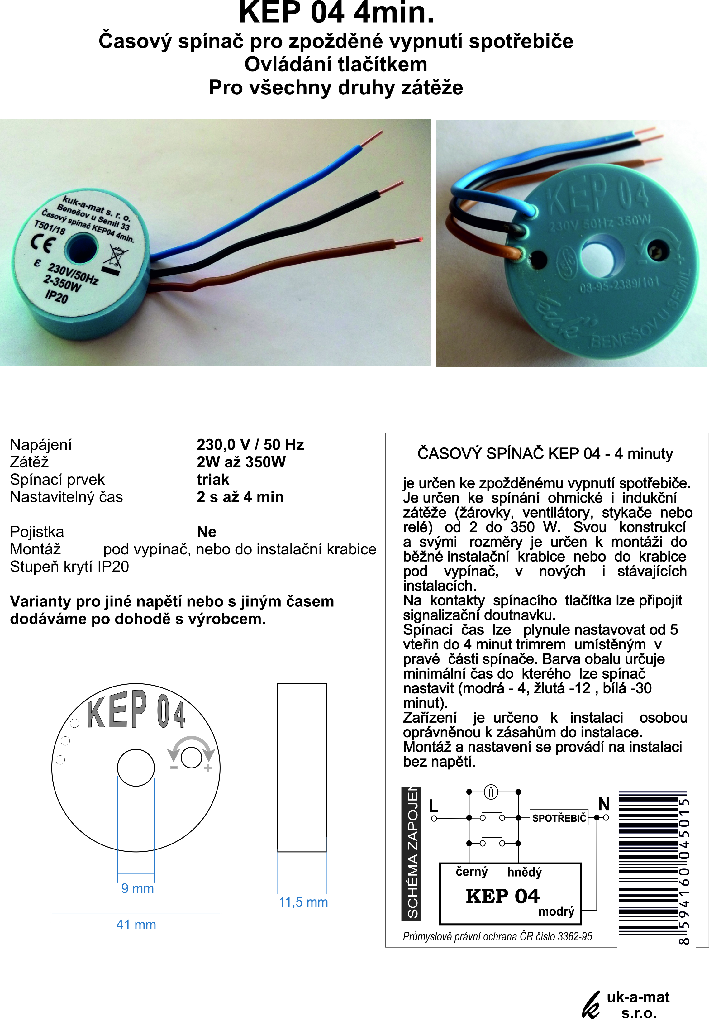Časový spínač KEP04 - je určen ke zpožděnému vypnutí spotřebiče - max. 4 minuty